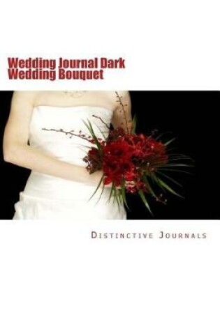 Cover of Wedding Journal Dark Wedding Bouquet