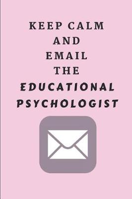 Book cover for Keep Calm and Email the Educational Psychologist