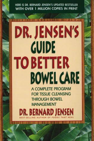 Cover of Dr. Jensen's Guide to Better Bowel Care