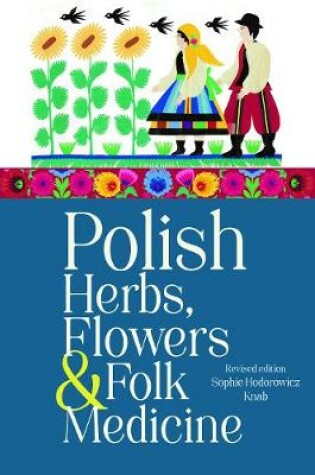 Cover of Polish Herbs, Flowers & Folk Medicine