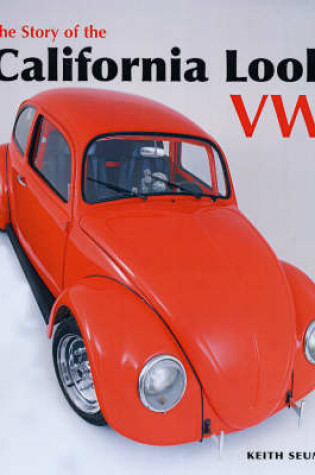 Cover of The Story of the California Look VW