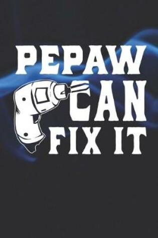 Cover of Pepaw Can Fix It