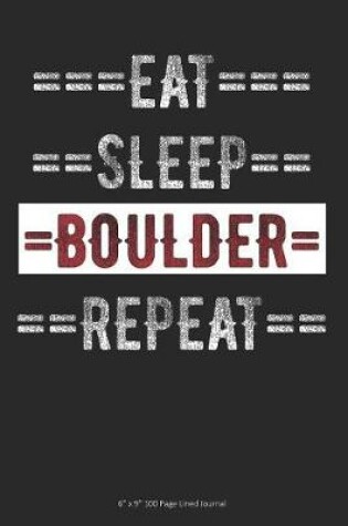Cover of Eat Sleep Boulder Repeat