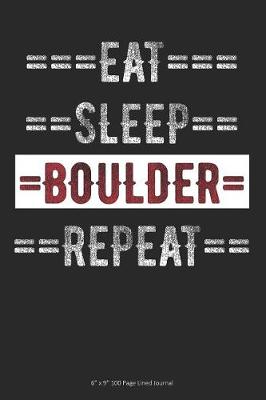 Book cover for Eat Sleep Boulder Repeat