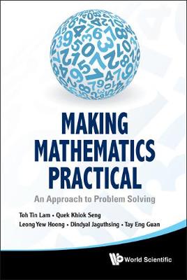 Book cover for Making Mathematics Practical: An Approach To Problem Solving