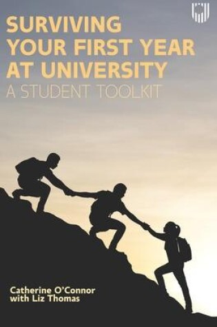 Cover of Surviving Your First Year at University: A Student Toolkit