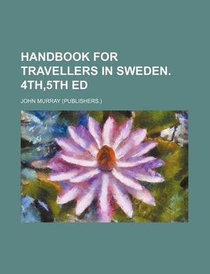 Book cover for Handbook for Travellers in Sweden. 4th,5th Ed