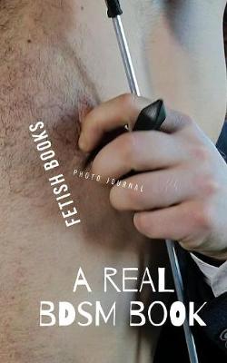 Book cover for A Real BDSM Book