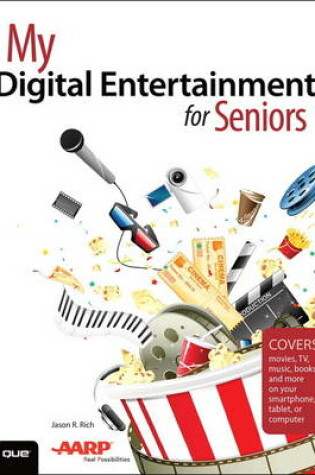 Cover of My Digital Entertainment for Seniors (Covers movies, TV, music, books and more on your smartphone, tablet, or computer)