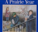 Book cover for A Prairie Year