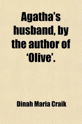 Book cover for Agatha's Husband, by the Author of 'Olive'