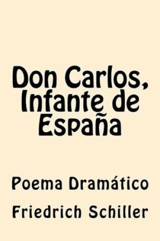 Cover of Don Carlos, Infante de Espa a