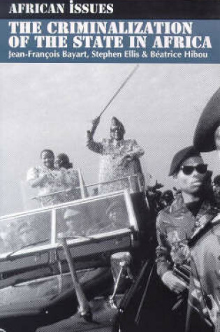 Cover of The Criminalization of the State in Africa
