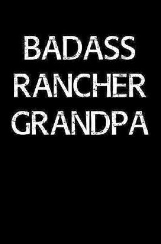 Cover of Badass Rancher Grandpa