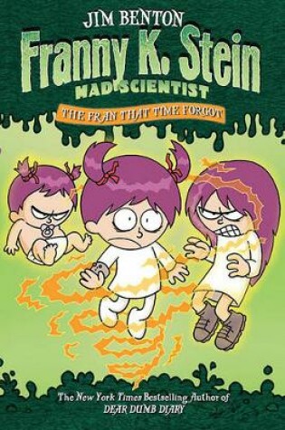 Cover of Franny K Stein Mad Scientist: The Fran That Time Forgot
