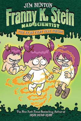 Book cover for Franny K Stein Mad Scientist: The Fran That Time Forgot