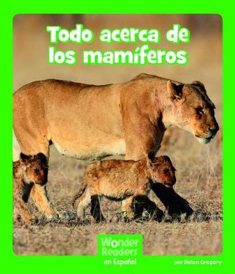 Book cover for Todo Acerca de Los Mamíferos
