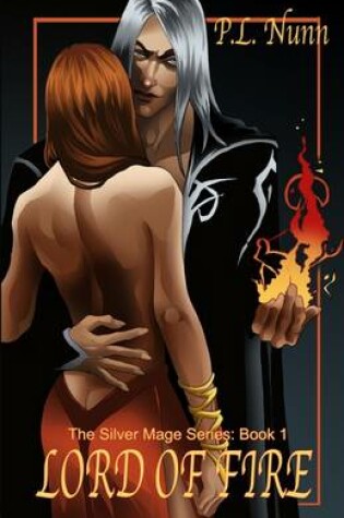Cover of Lord Of Fire: The Silver Mage Series: Book 1