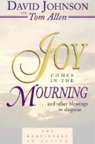 Cover of Joy Comes in the Mourning