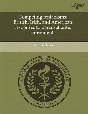 Book cover for Competing Fenianisms: British