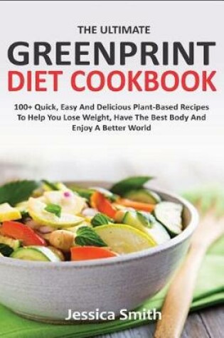 Cover of The Ultimate Greenprint Diet Cookbook