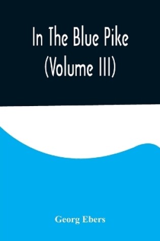 Cover of In The Blue Pike (Volume III)