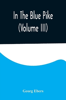 Book cover for In The Blue Pike (Volume III)