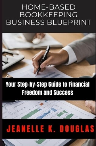 Cover of Home-Based Bookkeeping Business Blueprint