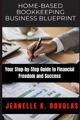 Book cover for Home-Based Bookkeeping Business Blueprint