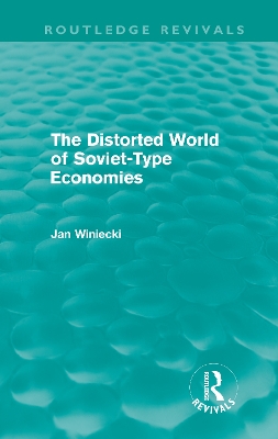 Cover of The Distorted World of Soviet-Type Economies