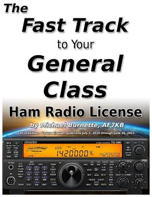 Cover of The Fast Track to Your General Class Ham Radio License