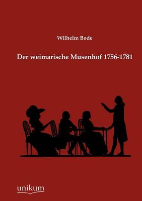 Book cover for Der weimarische Musenhof 1756-1781
