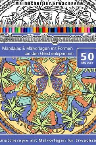 Cover of Malbucher fur Erwachsene Schmetterlingsmandala