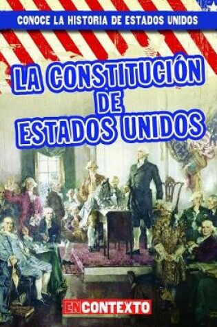 Cover of La Constitución de Estados Unidos (the U.S. Constitution)