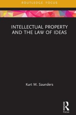 Cover of Intellectual Property and the Law of Ideas