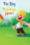 Book cover for The Boy with the Rainbow Heart