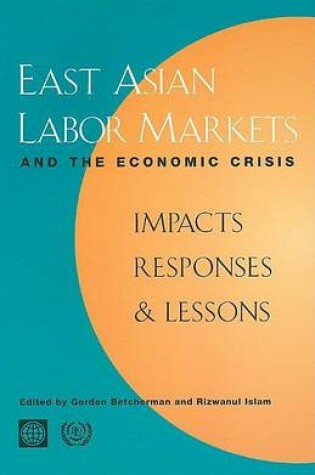 Cover of East Asian Labor Markets and the Economic Crisis
