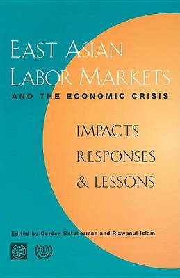 Book cover for East Asian Labor Markets and the Economic Crisis