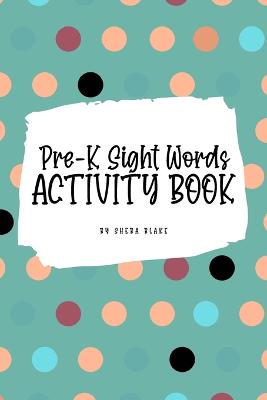 Book cover for Pre-K Sight Words Tracing Activity Book for Children (6x9 Puzzle Book / Activity Book)