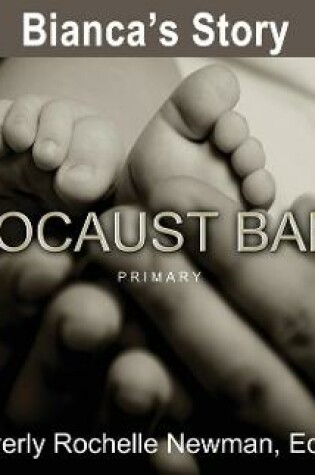 Cover of Bianca's Story, Holocaust Babies PRIMARY