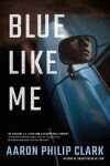 Book cover for Blue Like Me