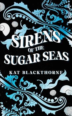 Book cover for Sirens of the Sugar Seas