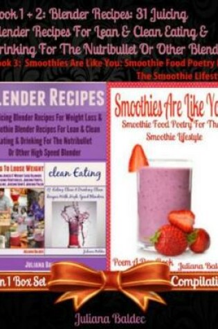 Cover of Blender Recipes: 31 Juicing Blender Recipes for Clean Eating