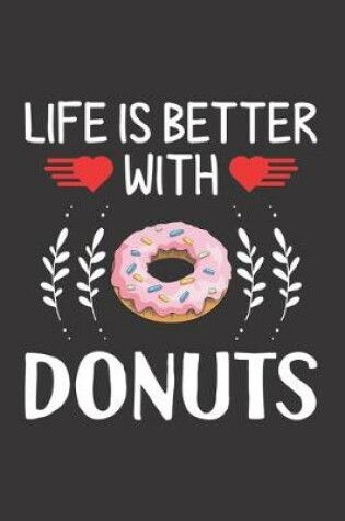 Cover of Life Is Better With Donuts