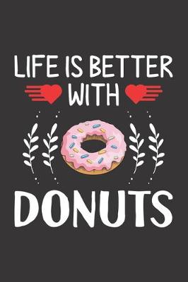 Book cover for Life Is Better With Donuts