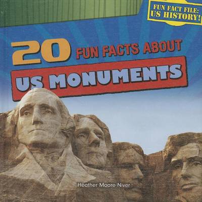 Cover of 20 Fun Facts about U.S. Monuments