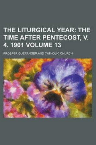 Cover of The Liturgical Year Volume 13