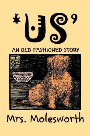 Cover of Us by Mrs. Molesworth, Fiction, Historical