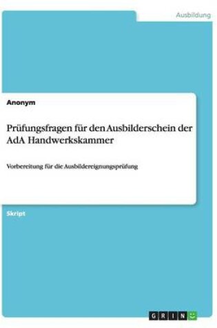 Cover of Pr�fungsfragen f�r den Ausbilderschein der AdA Handwerkskammer