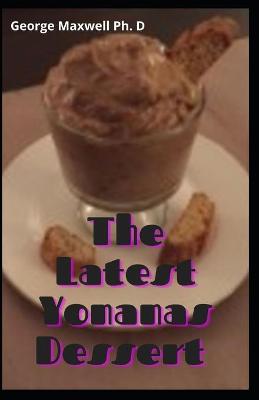 Book cover for The Latest Yonanas Dessert
